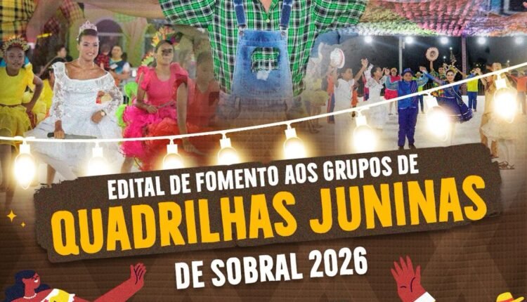 Sobral impulsiona cultura junina com edital de fomento às quadrilhas para 2026