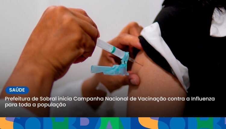 Sobral intensifica combate à influenza com vacinação aberta a toda a população