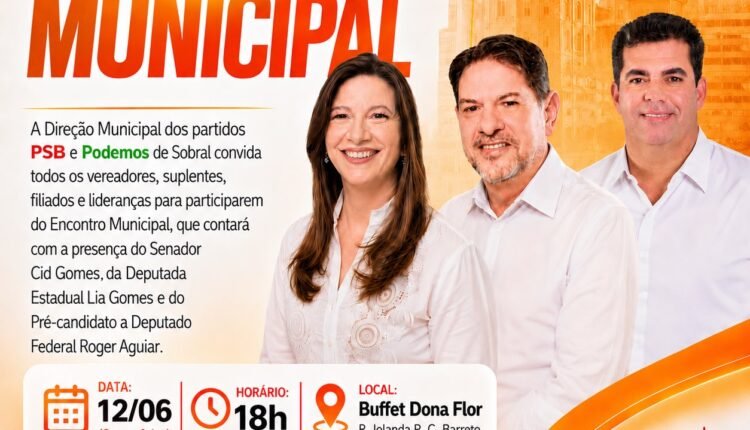 PSB e Podemos promovem encontro estratégico em Sobral