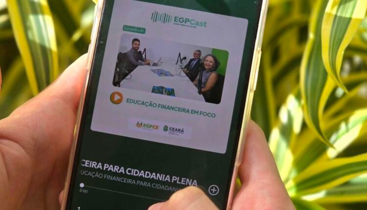 Educação financeira para o Ceará ganha voz com estreia do Egpcast do governo