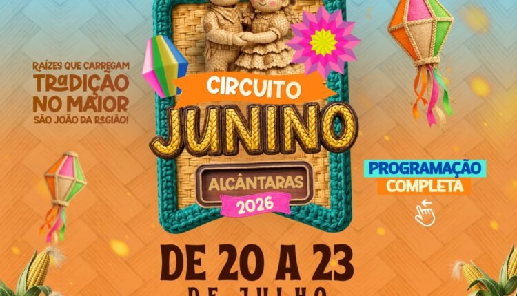 Alcântaras se prepara para quatro dias de festa e tradição no Circuito Junino 2026