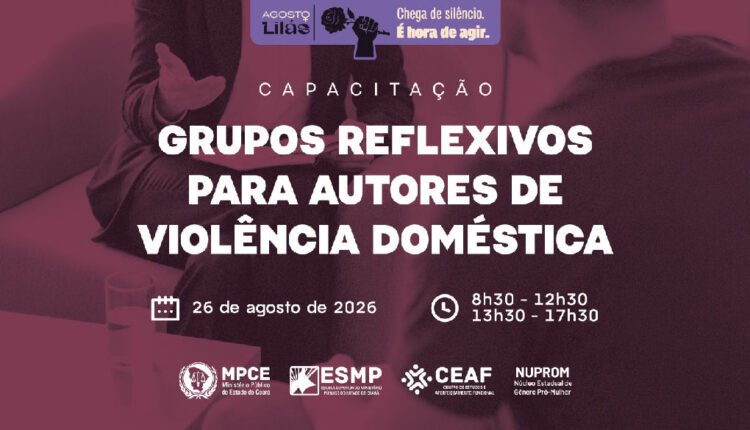 Grupos reflexivos: MPCE capacita profissionais para reeducar agressores e prevenir violência